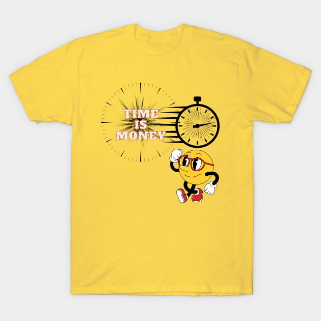 time is money T-Shirt by stylishkhan